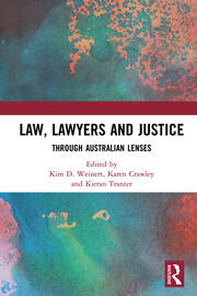 Law, Lawyers and Justice: Through Australian Lenses book cover