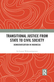 Transitional Justice from State to Civil Society: Democratization in Indonesia book cover