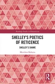 Shelley’s Poetics of Reticence: Shelley’s Shame book cover