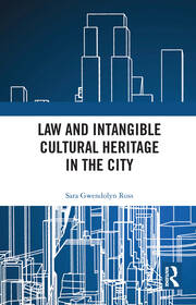 Law and Intangible Cultural Heritage in the City book cover