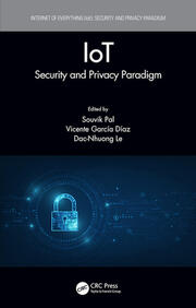 IoT: Security and Privacy Paradigm book cover