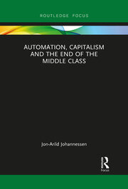 Automation, Capitalism and the End of the Middle Class book cover