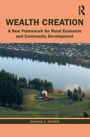 Wealth Creation: A New Framework for Rural Economic and Community Development book cover