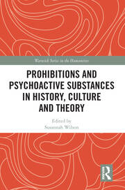 Prohibitions and Psychoactive Substances in History, Culture and Theory: Prohibitions and Psychoactive Substances book cover