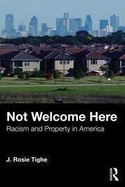 Not Welcome Here: Racism and Property in America book cover
