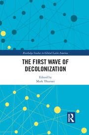 The First Wave of Decolonization book cover