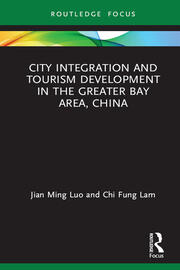 City Integration and Tourism Development in the Greater Bay Area, China book cover