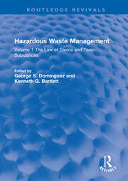 Hazardous Waste Management: Volume 1 The Law of Toxics and Toxic Substances book cover