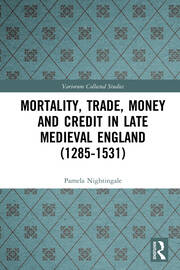 Mortality, Trade, Money and Credit in Late Medieval England (1285-1531) book cover
