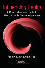 Influencing Health: A Comprehensive Guide to Working with Online Influencers book cover