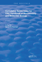 Cumulative Series Index for CRC Handbook of Biochemistry and Molecular Biology: 3rd Edition book cover