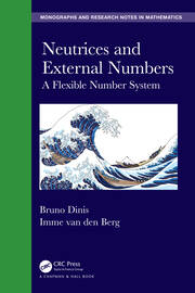 Neutrices and External Numbers: A Flexible Number System book cover