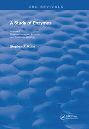 A Study of Enzymes: Enzyme Catalysts, Kinetics, and Substrate Binding book cover