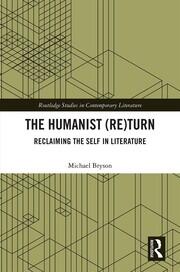 The Humanist (Re)Turn: Reclaiming the Self in Literature book cover