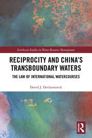 Reciprocity and China’s Transboundary Waters: The Law of International Watercourses book cover