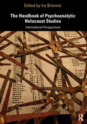 The Handbook of Psychoanalytic Holocaust Studies: International Perspectives book cover