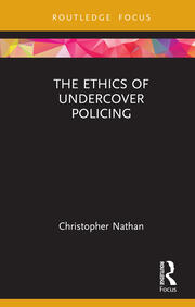 The Ethics of Undercover Policing book cover