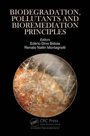 Biodegradation, Pollutants and Bioremediation Principles book cover