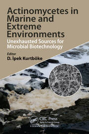 Actinomycetes in Marine and Extreme Environments: Unexhausted Sources for Microbial Biotechnology book cover
