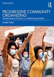 Progressive Community Organizing: Transformative Practice in a Globalizing World book cover