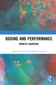 Boxing and Performance: Memetic Hauntings book cover