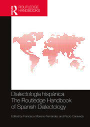 Dialectología hispánica / The Routledge Handbook of Spanish Dialectology book cover