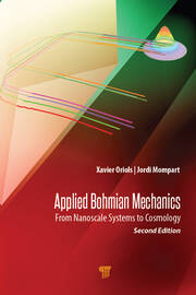 Applied Bohmian Mechanics: From Nanoscale Systems to Cosmology book cover