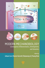 Modern Mechanobiology: Convergence of Biomechanics, Development, and Genomics book cover