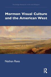 Mormon Visual Culture and the American West book cover