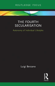 The Fourth Secularisation: Autonomy of Individual Lifestyles book cover