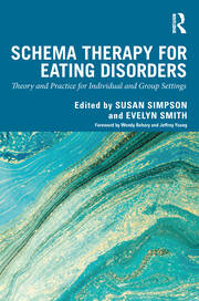 Schema Therapy for Eating Disorders: Theory and Practice for Individual and Group Settings book cover