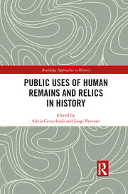 Public Uses of Human Remains and Relics in History book cover