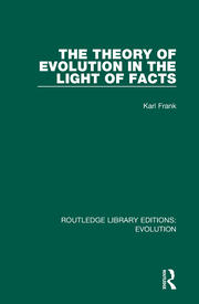 The Theory of Evolution in the Light of Facts book cover