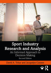 Sport Industry Research and Analysis: An Informed Approach to Decision Making book cover