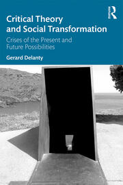Critical Theory and Social Transformation: Crises of the Present and Future Possibilities book cover