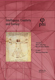 Intelligence, Creativity and Fantasy: Proceedings of the 5th International Multidisciplinary Congress (PHI 2019), October 7-9, 2019, Paris, France book cover