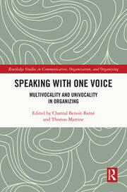 Speaking With One Voice: Multivocality and Univocality in Organizing book cover