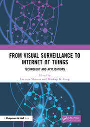 From Visual Surveillance to Internet of Things: Technology and Applications book cover