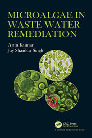 Microalgae in Waste Water Remediation book cover