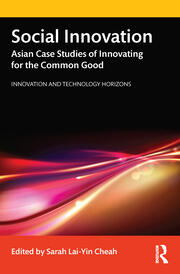 Social Innovation: Asian Case Studies of Innovating for the Common Good book cover