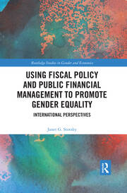 Using Fiscal Policy and Public Financial Management to Promote Gender Equality: International Perspectives book cover