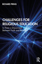Challenges for Religious Education: Is There a Disconnect Between Faith and Reason? book cover