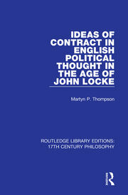 Ideas of Contract in English Political Thought in the Age of John Locke book cover