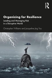 Organizing For Resilience: Leading and Managing Risk in a Disruptive World book cover