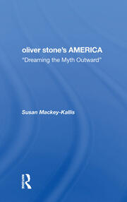 Oliver Stone's America: dreaming The Myth Outward book cover
