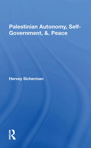 Palestinian Autonomy, Selfgovernment, And Peace book cover