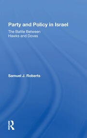 Party And Policy In Israel: The Battle Between Hawks And Doves book cover