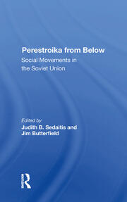 Perestroika From Below: Social Movements In The Soviet Union book cover