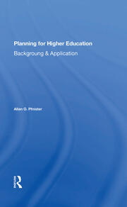 Planning For Higher Education: Background And Application book cover