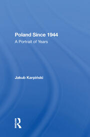 Poland Since 1944: A Portrait Of Years book cover